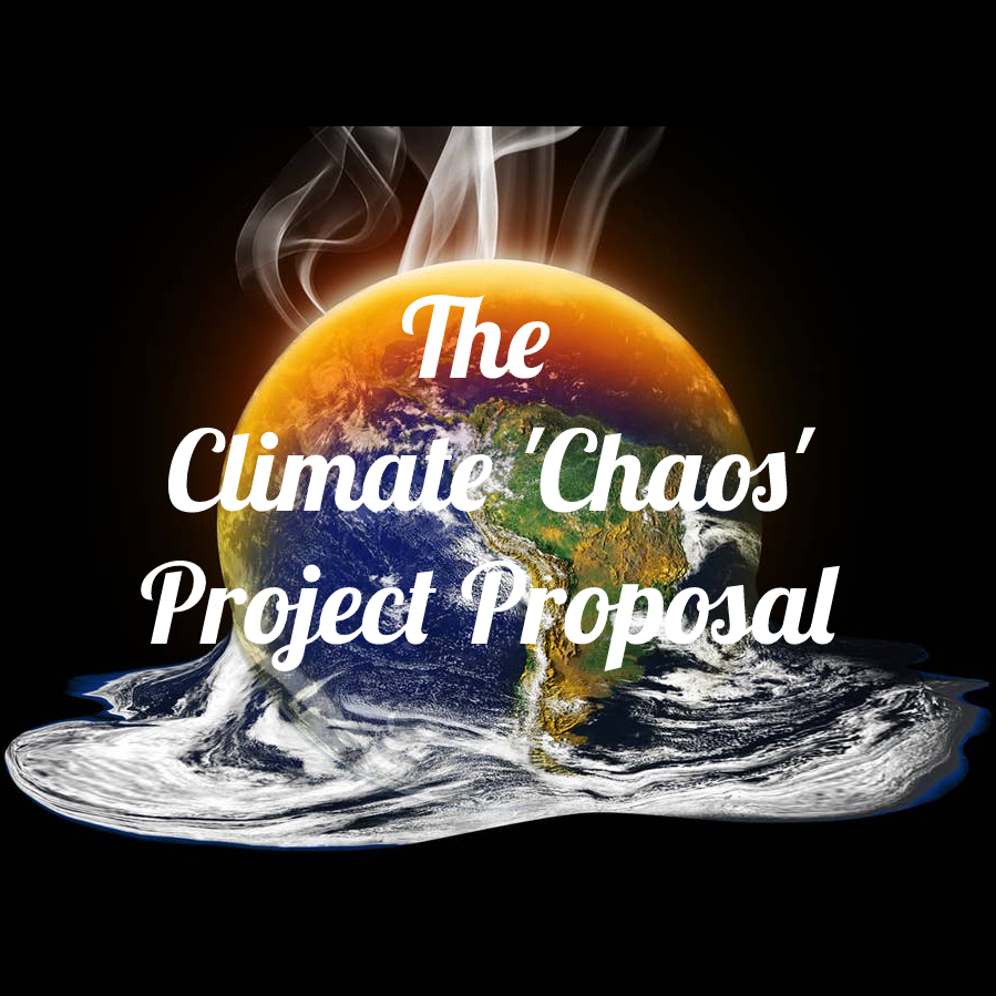 Climate chaos project proposal